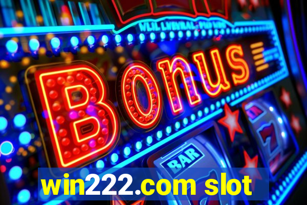 win222.com slot